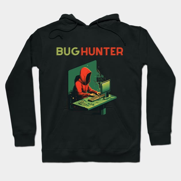 BUG HUNTER, hacker, gift present ideas Hoodie by Pattyld